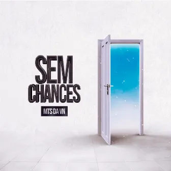 Sem Chances by MTS da VN