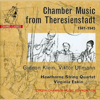 Klein & Ullmann: Chamber Music from Theresienstadt by Hawthorne String Quartet