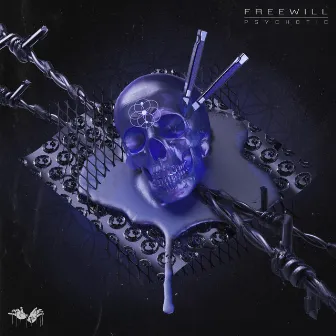 Psychotic by FREEWILL