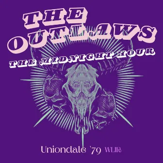 The Midnight Hour (Live Uniondale '79) by The Outlaws