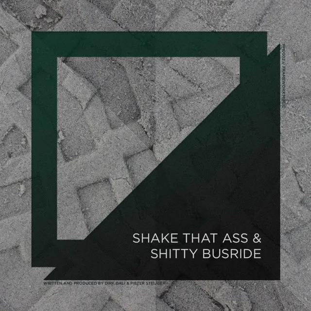 Shitty Busride & Shake That Ass