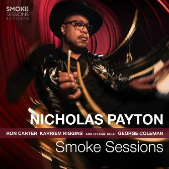 Smoke Sessions by Nicholas Payton