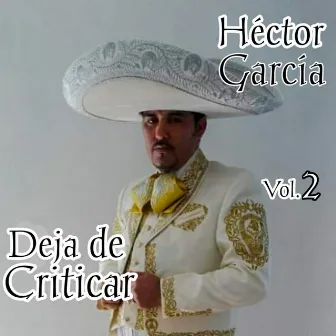 Deja de Criticar by Héctor García