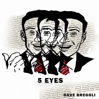 5 Eyes by Dave Bregoli