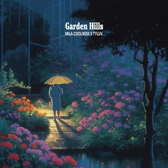 Garden Hills by Mila Coolness