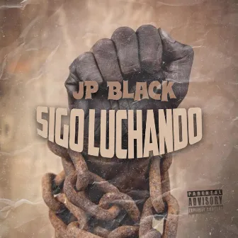 Sigo luchando by Jp Black