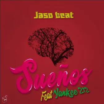 Sueños by Jaso Beat