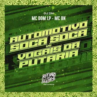 Automotivo Soca Soca Vs Vogais da Putaria by MC DOM LP