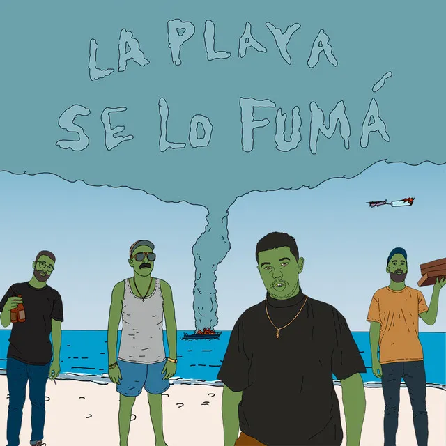 La Playa Se Lo Fumá