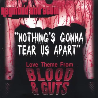 Nothing's Gonna Tear Us Apart (Love Theme From 