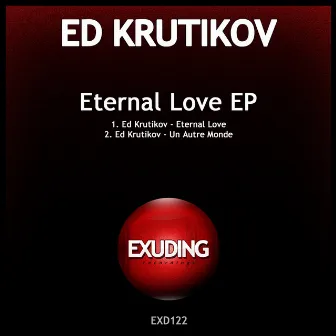 Eternal Love by Ed Krutikov