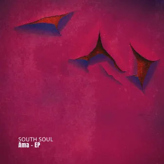 Ama - EP by South Soul