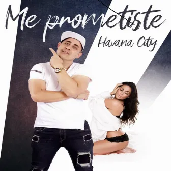 Me Prometiste by Juan Ballestero & Havana City