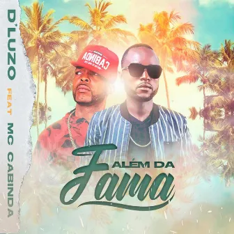 Além da Fama by D'Luzo