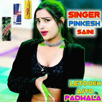 Leto dew ajyo padwala by Pinkesh Saini