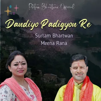 Dandiyo Padigyon Re by Surtam Bhartwan