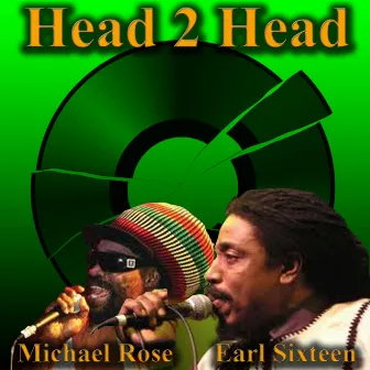 Head 2 Head by Earl Sixteen