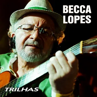 Trilhas by Becca Lopes