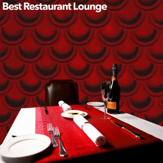 Best Restaurant Lounge by Restaurant Music Playlist Lounge