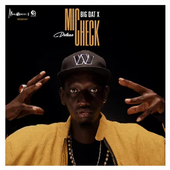 Mic Check (Deluxe) by Big Dat X