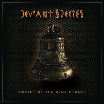 Advent of the Blue Radula by Deviant Species