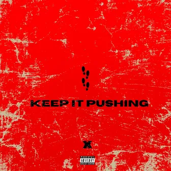 Keep It Pushing by Arc