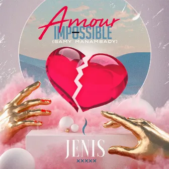 Amour impossible by Jenis