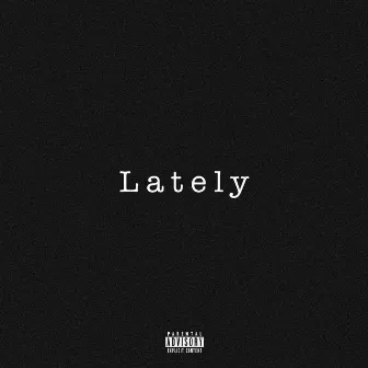 Lately by Rube