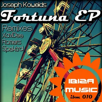 Ibiza Music 010: Fortuna by Joseph Kowelds