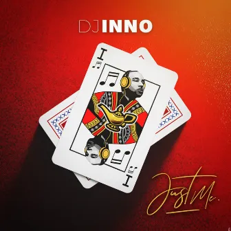 Just Me by DJ Inno