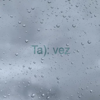 Ta): Vez by Unknown Artist