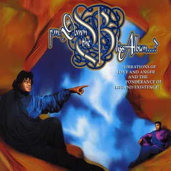 The Bliss Album...? by P.M. Dawn