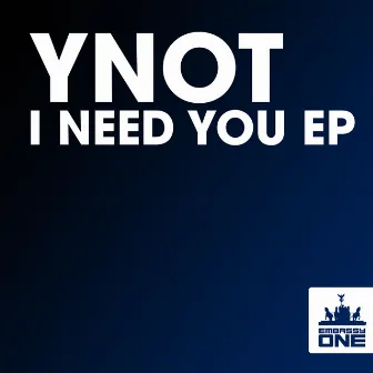 I Need You EP by YNOT