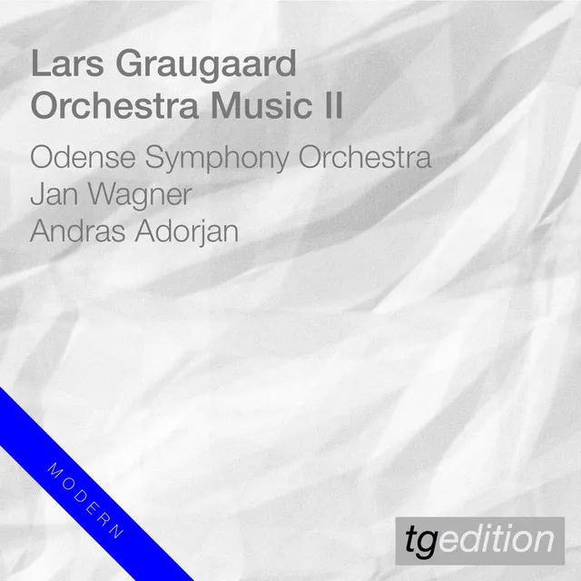 Lars Graugaard: Orchestra Music II