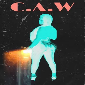 C.A.W by Keyvous