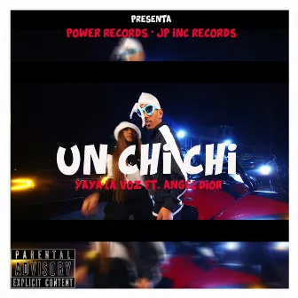 UN CHI CHI by Yaya La Voz