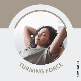 Turning Force by Robin Hayes