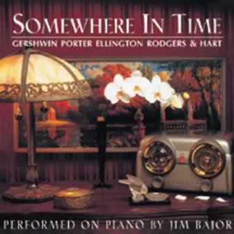 Somewhere in Time by Jim Bajor