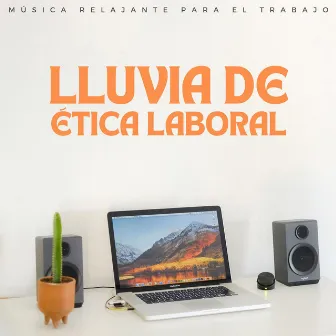 Lluvia De Ética Laboral: Música Relajante Para El Trabajo by Lluvia París