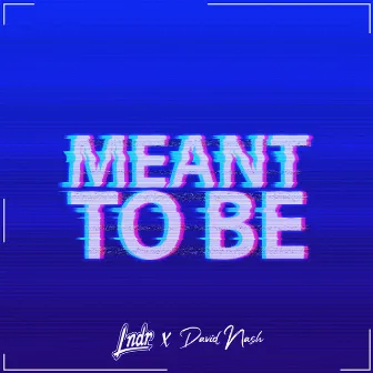 Meant To Be by Lndr