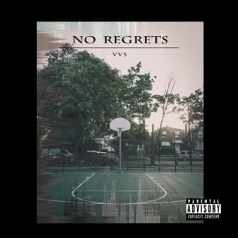 No Regrets by VVS