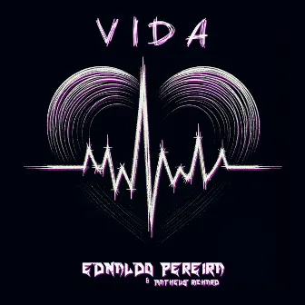 Vida by Ednaldo Pereira