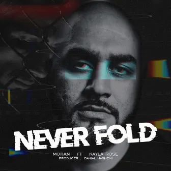 Never Fold by Motian