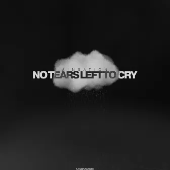 No Tears Left to Cry by Sin Sation