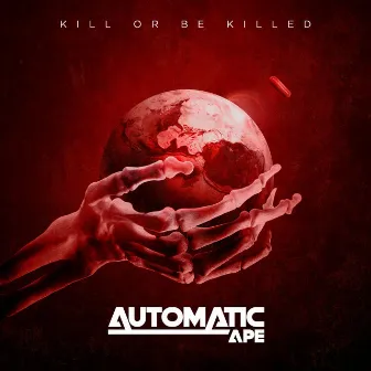 Kill or Be Killed by Automatic Ape