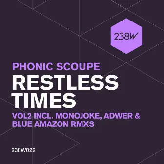 Restless Times Vol.2 by Phonic Scoupe