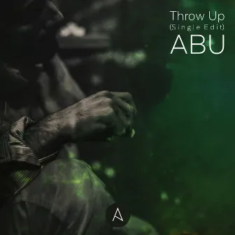 Throw Up by Abu