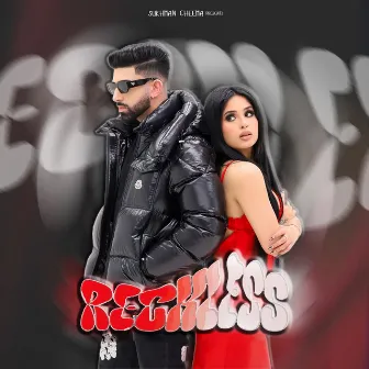 Reckless by Sukhman Cheema