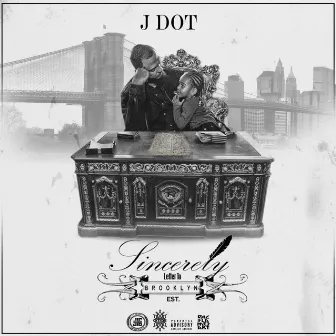 Sincerely, Letter to Brooklyn by J Dot