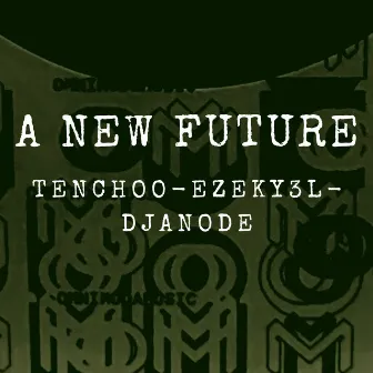 A New Future by Tenchoo